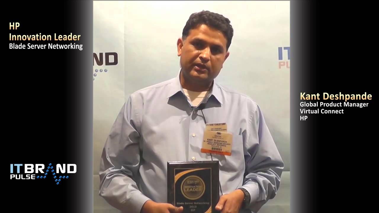 2013 Innovation Award for Blade Server Networking Presented to HP at ETS - Kant Deshpande