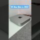 How good is the M1 Mac Mini in 2022?