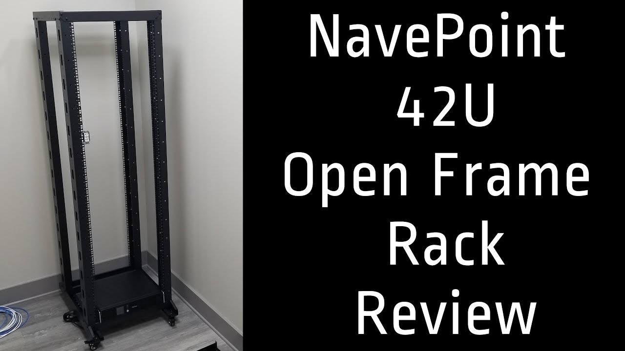 NavePoint 42U Professional 4-Post IT Open Frame Rack Review