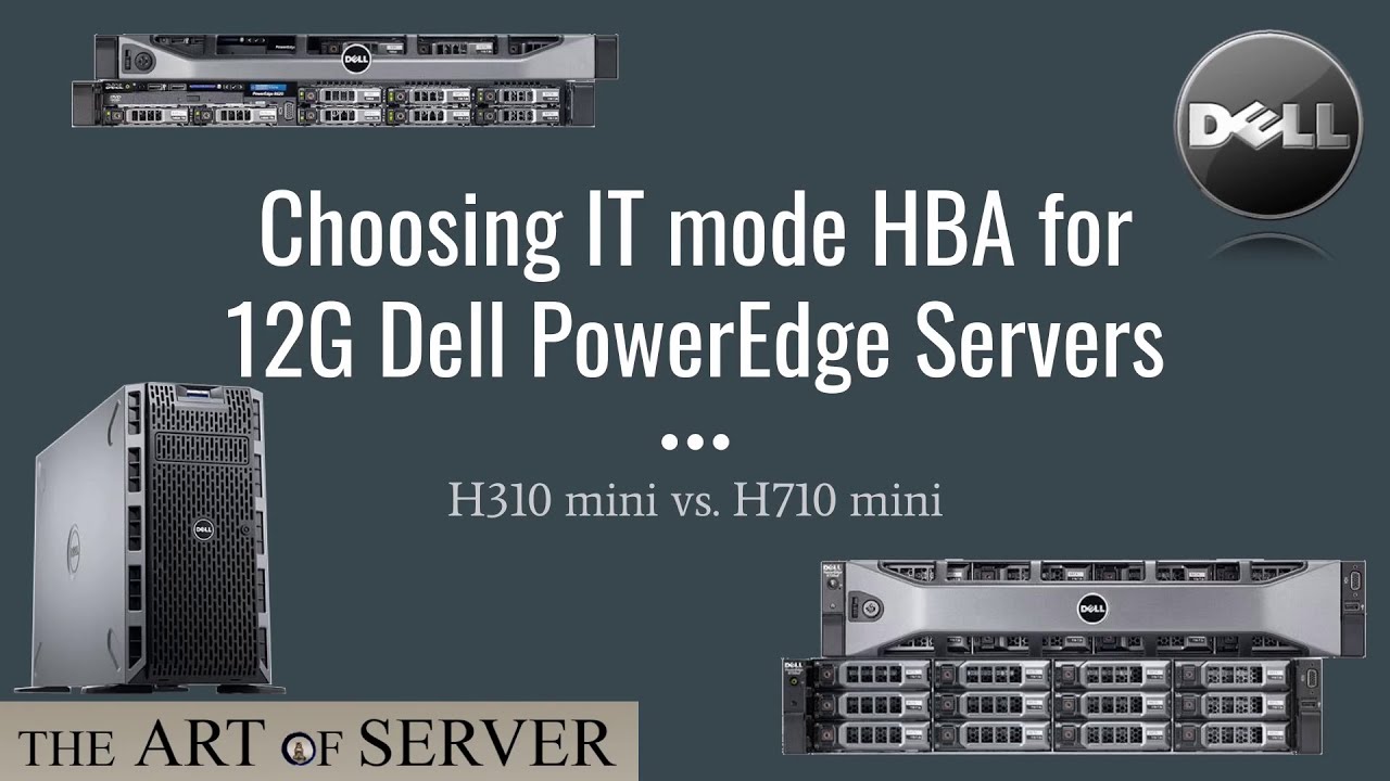 Choosing HBA IT mode for 12th gen PowerEdge servers | H310 vs H710 mini