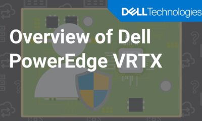 Overview of Dell PowerEdge VRTX