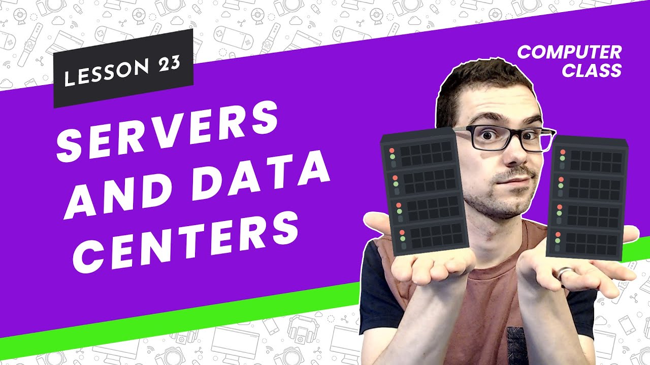 Servers and Data Centers | Basic Computer Class | Lesson 23