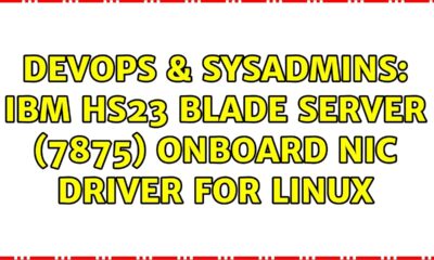 DevOps & SysAdmins: IBM HS23 Blade Server (7875) onboard NIC driver for linux