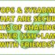 DevOps & SysAdmins: What are secure ways of sharing a server (ssh+LAMP) with friends?