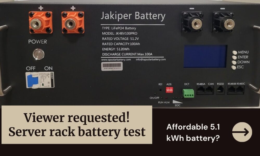 Affordable server rack battery for a solar system? Jakiper Battery test