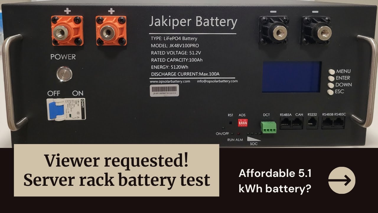 Affordable server rack battery for a solar system? Jakiper Battery test