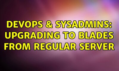 DevOps & SysAdmins: upgrading to blades from regular server (2 Solutions!!)