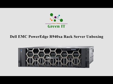 Dell EMC PowerEdge R940xa Rack Server Unboxing