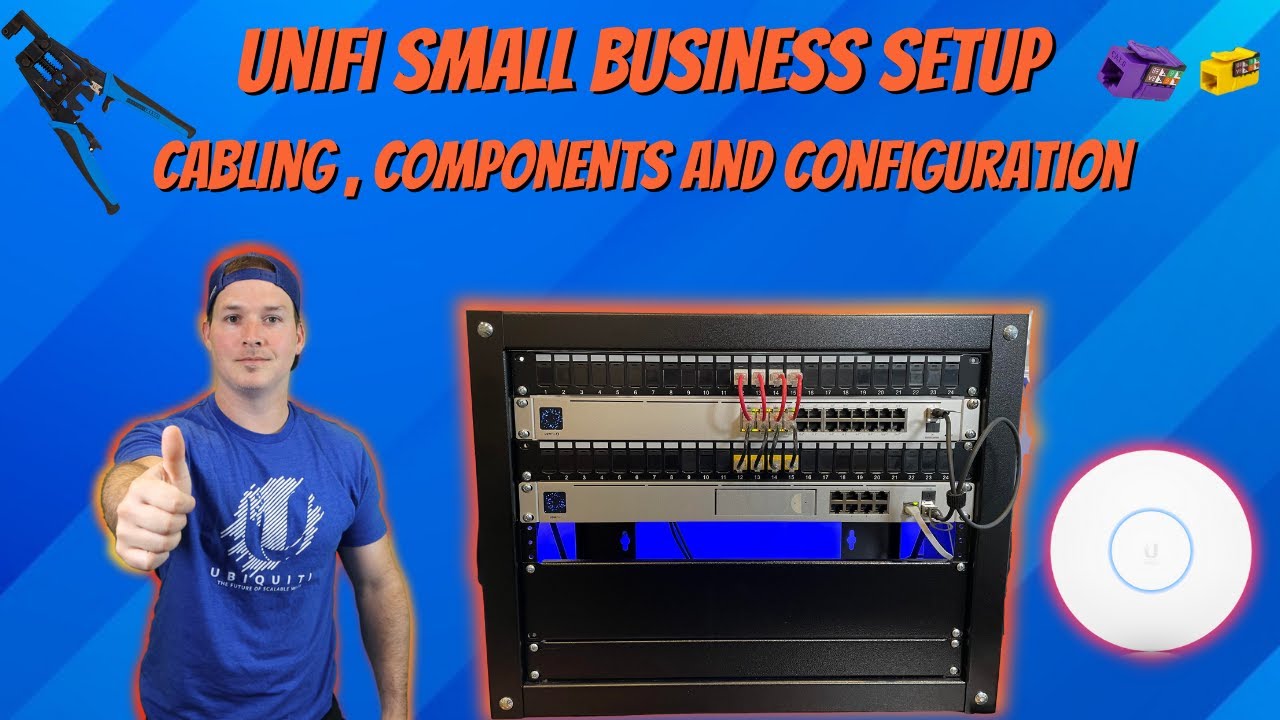 Unifi Small Business Setup. Cabling, Components and Configuration