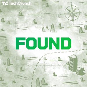 A look back on my favorite episodes of TechCrunch's Found podcast