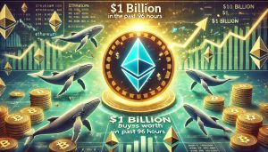 Ethereum Whales Bought $1 Billion ETH In The Past 96 Hours – Details