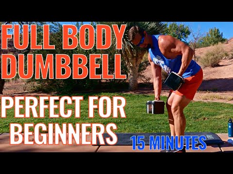 Beginners Full Body Dumbbell Workout - 15 Minutes
