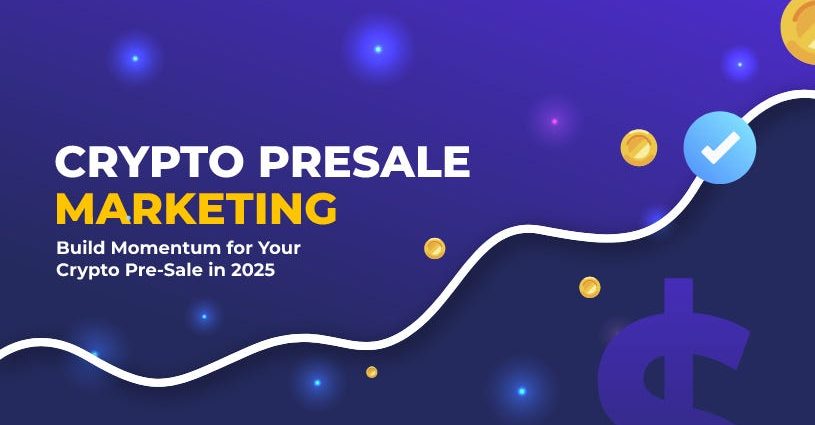 Top 10 Crypto Token Pre-Sale Marketing Strategies for 2025 | by Quinn Donovan | Coinmonks | Apr, 2025