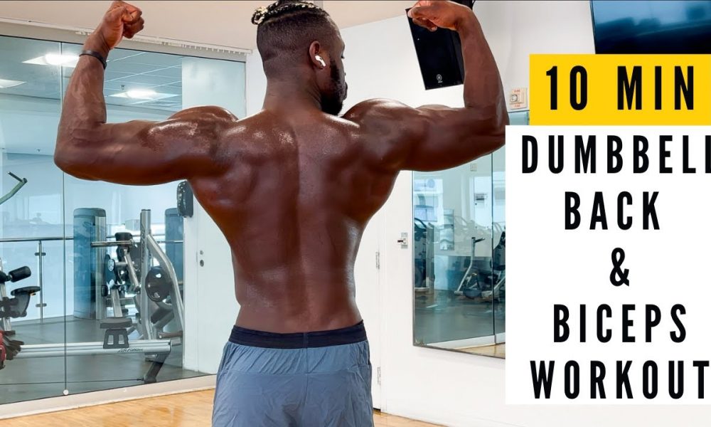 10 MIN DUMBBELL BACK  AND BICEPS WORKOUT