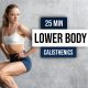 DAY 3: 25 MIN LOWER BODY CALISTHENICS (Leg Day) WORKOUT - Bodyweight Only, No Equipment