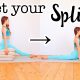 Get the Splits Fast! Stretches for Splits Flexibility