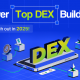 Top DEX Development Companies Of 2025
