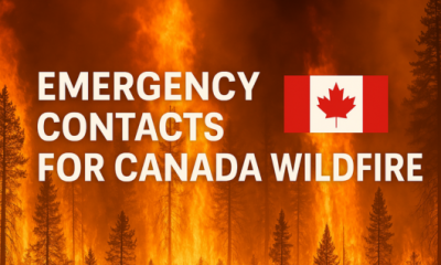 Wildfire Crisis in Canada: Essential Emergency Contacts & Emails for Safety