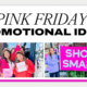 Pink Friday Promotional Ideas