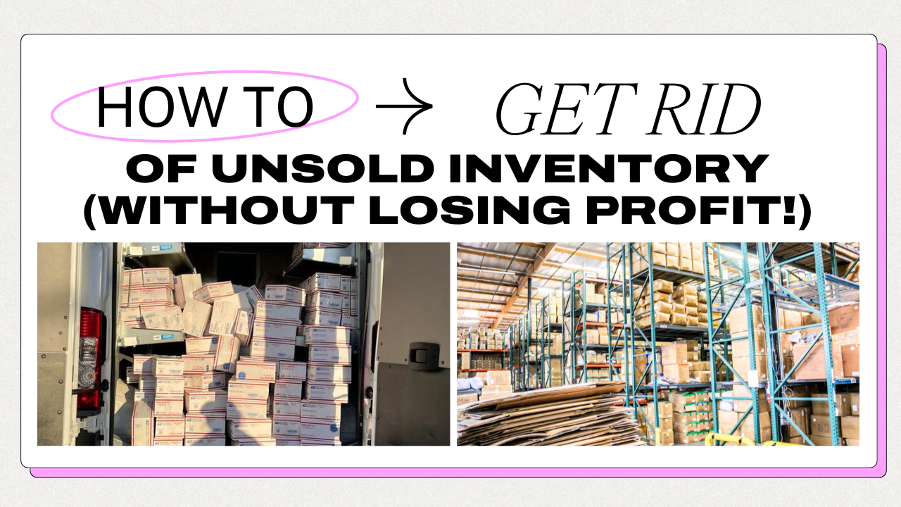 How to Get Rid of Unsold Inventory (Without Losing Profit!)