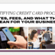 Demystifying Credit Card Processing: Rates, Fees, and What They Mean for Your Business