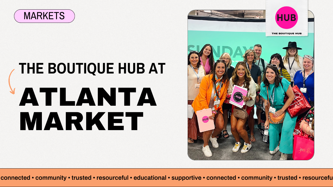 The Boutique Hub at Atlanta Market