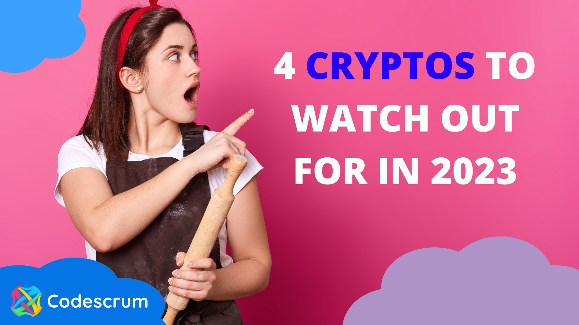 4 Cryptos To Watch Out For In 2023
