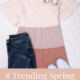 8 Trending Spring Styles To Try This Season