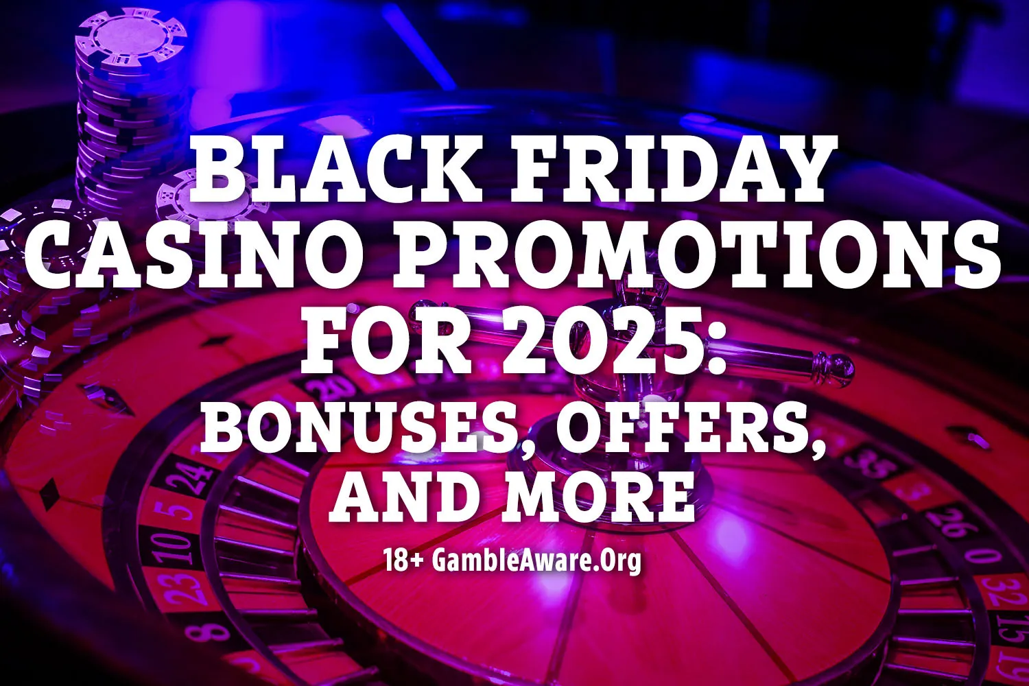 Black Friday casino promotions for 2025: Bonuses, offers, and more