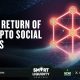 The Return of Crypto Social Apps