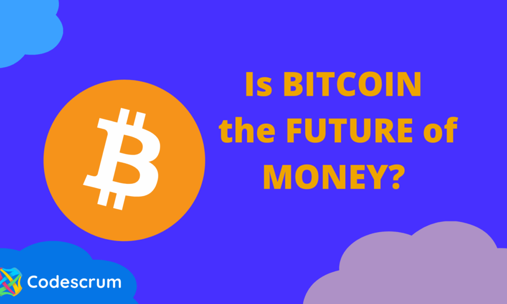 Is BITCOIN the FUTURE of MONEY?