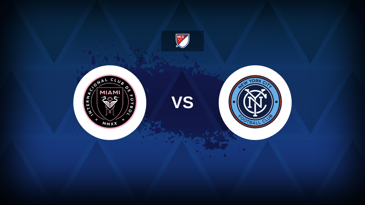 Inter Miami v NYCFC: Line-ups, stats and preview