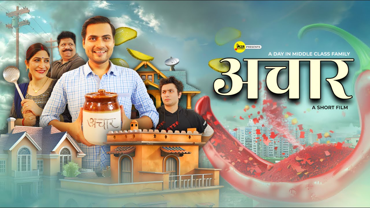 Achaar - A Day In A Indian Family | Short Film | M2R Entertainment