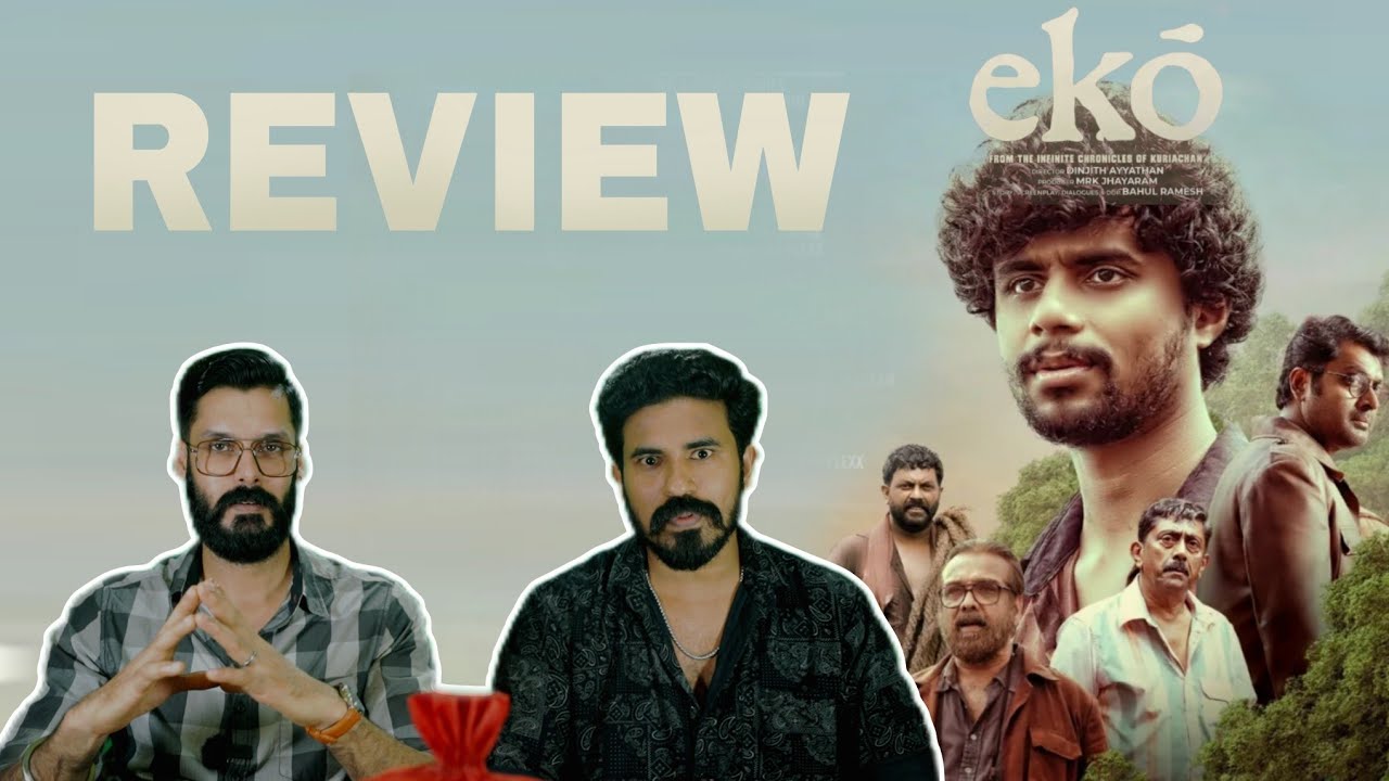 Eko REVIEW Malayalam Sandeep Pradeep Narain vineeth Dinjith Ayyathan | Entertainment Kizhi