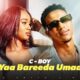 C Boy - Yaa Bareeda Umaa (Official Music Video)