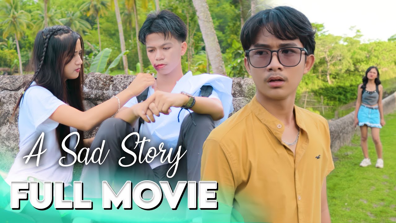 A SAD STORY - THE MOVIE