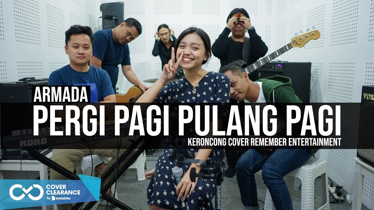 Armada - Pergi Pagi Pulang Pagi | Remember Entertainment ( Keroncong Version Cover )