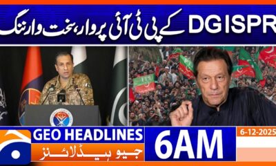 DG ISPR attacks PTI, issues stern warning  | Headlines Geo News 6 AM (6th Dec 2025)