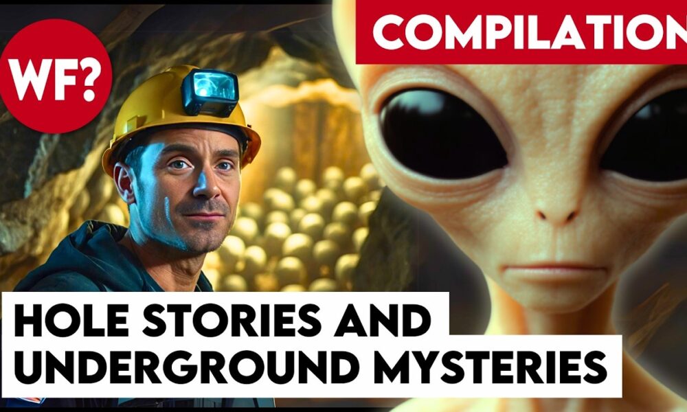 COMPILATION: Hole Stories and Underground Mysteries