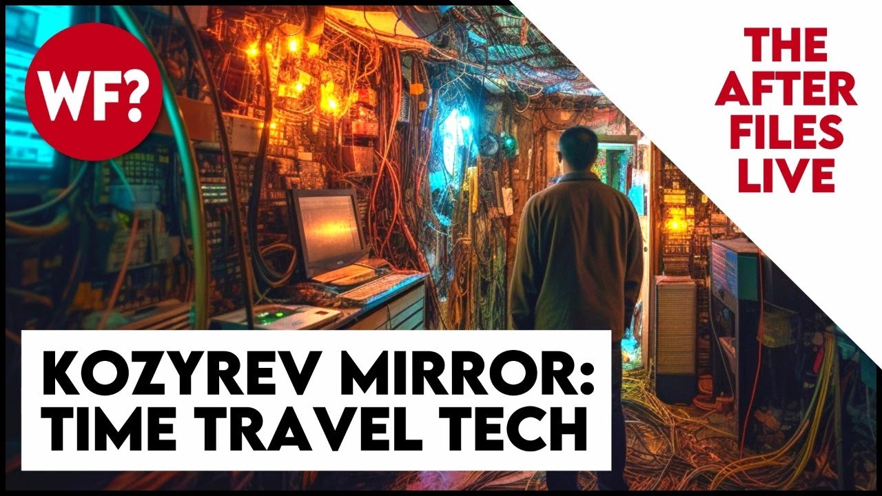 Kozyrev Mirror After Files! Q&A, AMA, Shoot the Breeze, Real time research