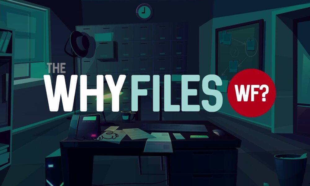 The Why Files - Channel Trailer