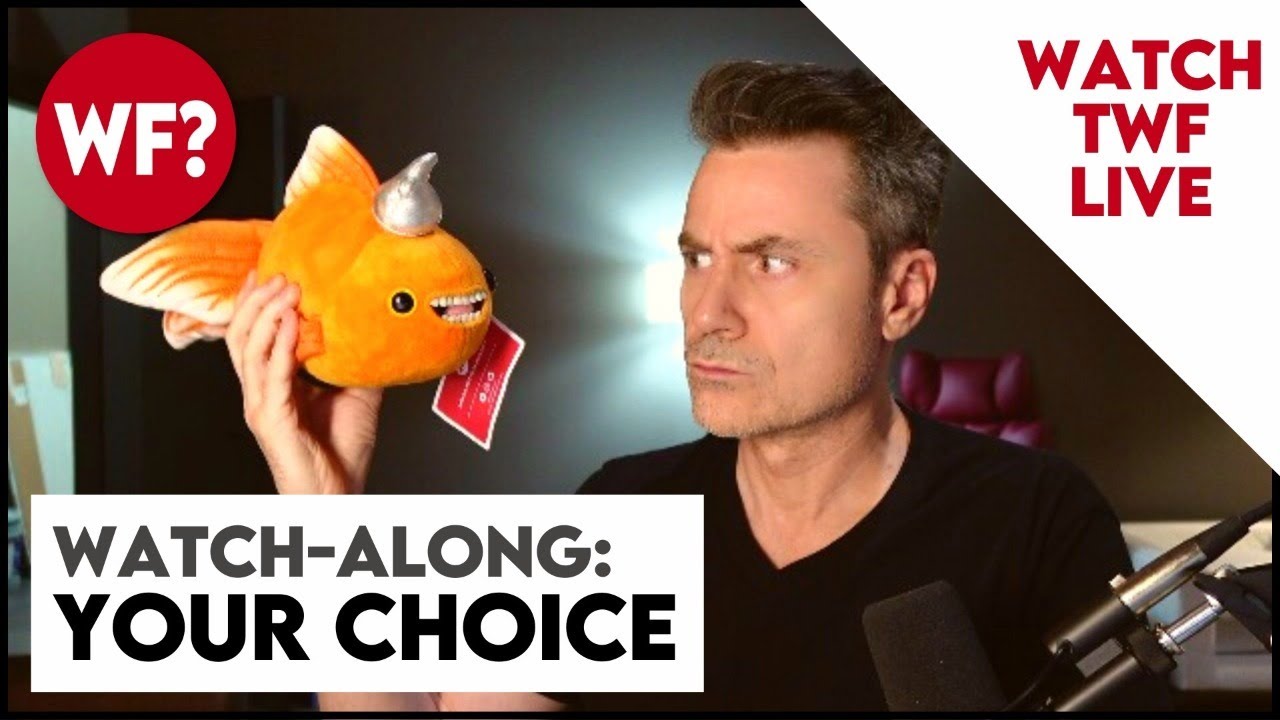 Watch Along: Your Choice!