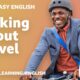 Talking about travel: 🚴🚗🚆 Real Easy English