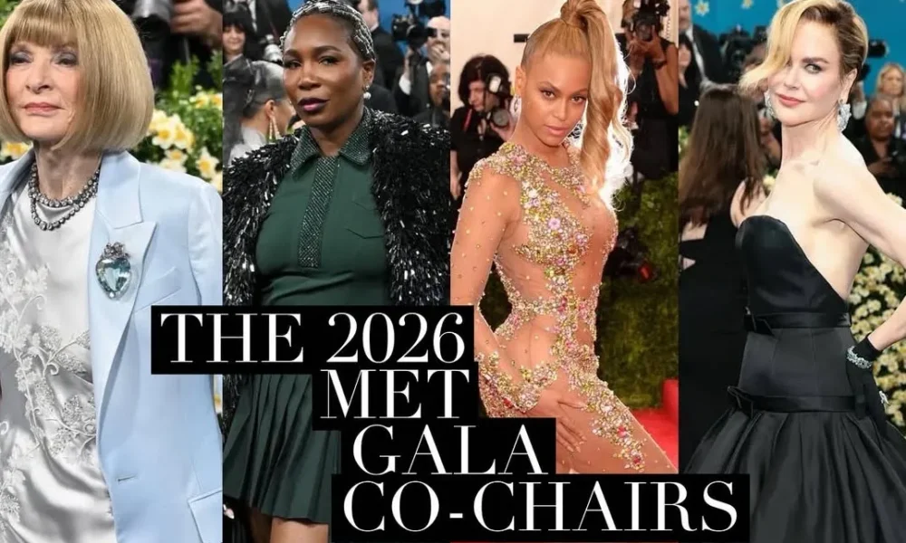 Beyonce, Nicole Kidman, Venus Williams, and Anna Wintour Named Co-Chairs of the 2026 Met Gala