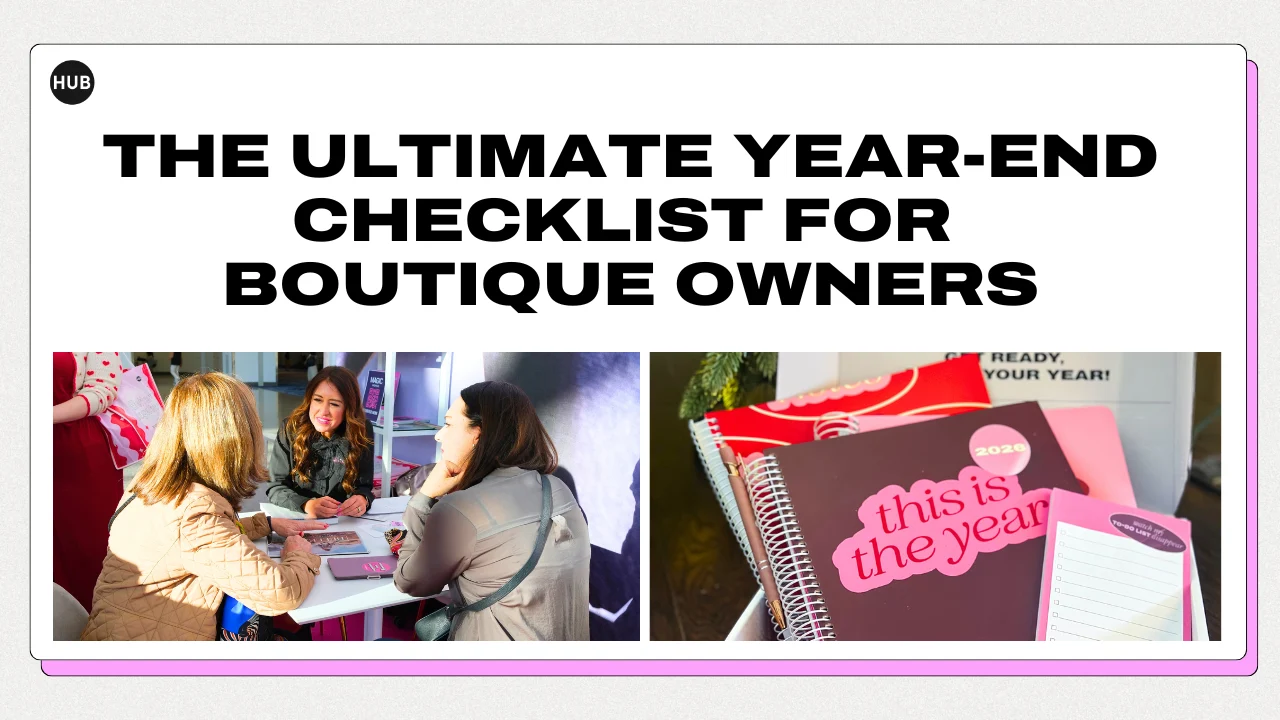 The Ultimate Year-End Checklist for Boutique Owners
