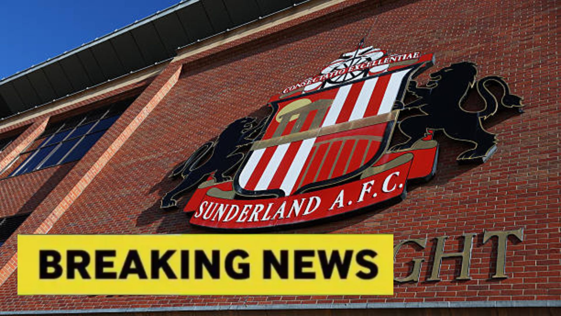 Sunderland badge outside stadium with breaking news overlay