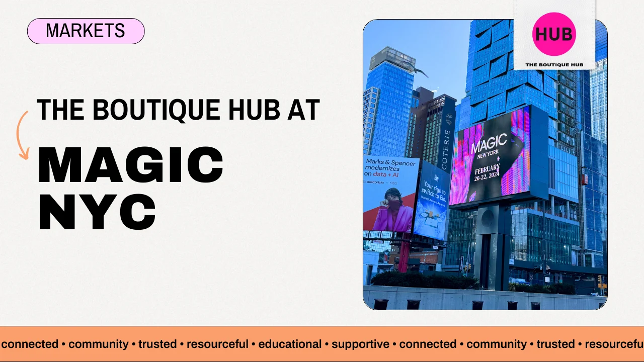 The Boutique Hub at MAGIC NYC