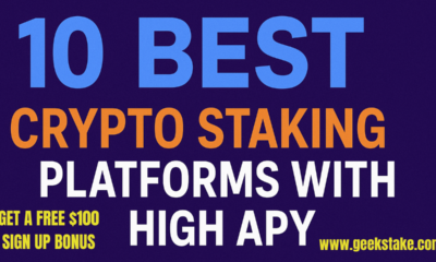 10 Best Crypto Staking Platforms with High APY