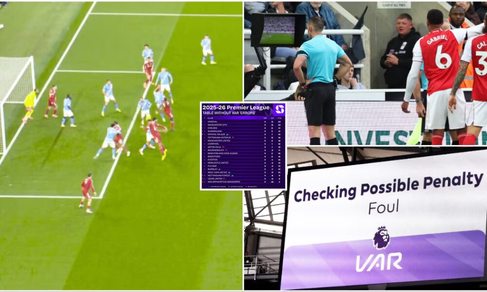 2025/26 Premier League Table Without 'VAR Errors'