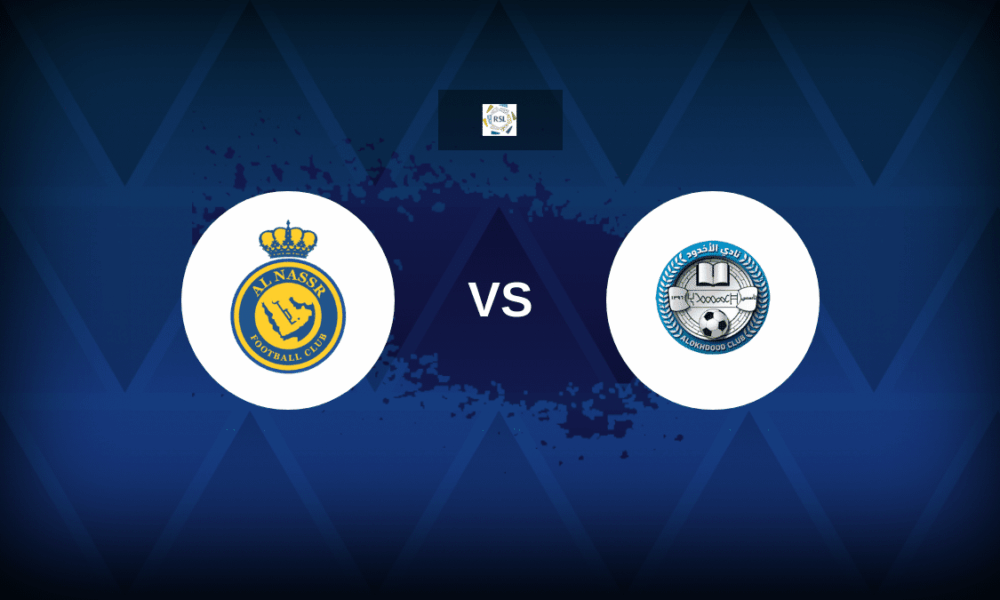 Al-Nassr v Al-Akhdoud: Line-ups, stats and preview